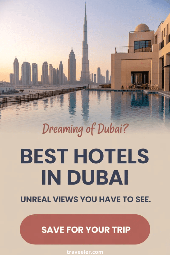 Best Hotels in Dubai for Jaw-Dropping Views That Feel Unreal