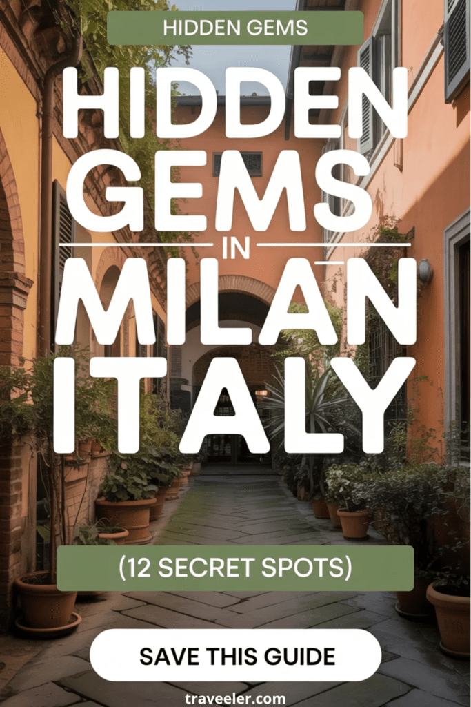 Hidden Gems in Milan Italy: 12 Secret Spots Most Tourists Miss