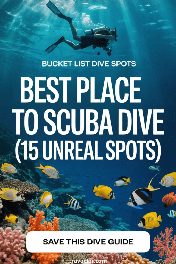 Best Place to Scuba Dive: 15 Unreal Spots That Look Like Another Planet