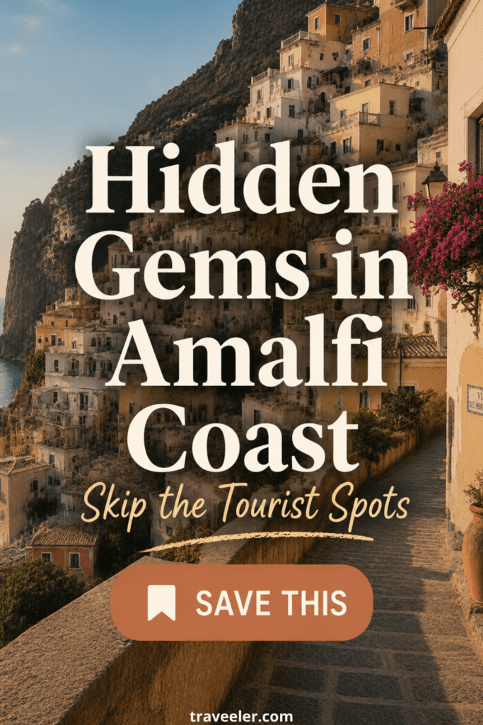 Hidden Gems in Amalfi Coast That Tourists Almost Never Find (Local Secrets)