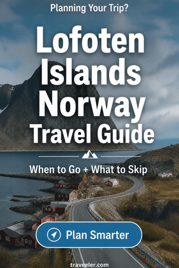 Lofoten Islands Norway Travel Guide: When to Go, What to See & What to Skip