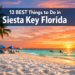 13 BEST Things to Do in Siesta Key Florida (Beaches, Sunsets & Hidden Gems)