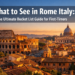 What to See in Rome Italy for First-Timers (The Ultimate Bucket List Guide)