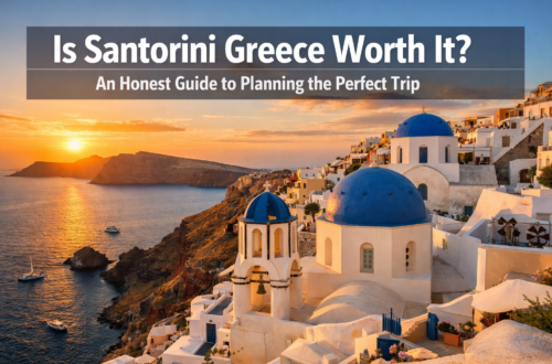 Is Santorini Greece Worth It? An Honest Guide to Planning the Perfect Trip