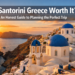 Is Santorini Greece Worth It? An Honest Guide to Planning the Perfect Trip