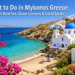 What to Do in Mykonos Greece: Secret Beaches, Quiet Corners & Local Spots