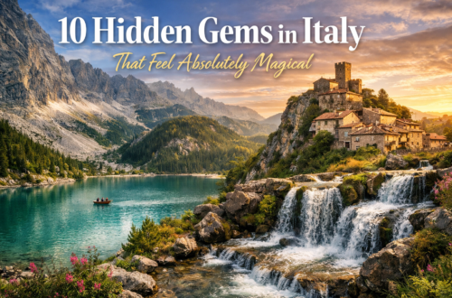 10 Hidden Gems in Italy That Feel Absolutely Magical