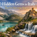 10 Hidden Gems in Italy That Feel Absolutely Magical