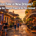 First Time in New Orleans? Skip the Tourist Traps & Do This Instead