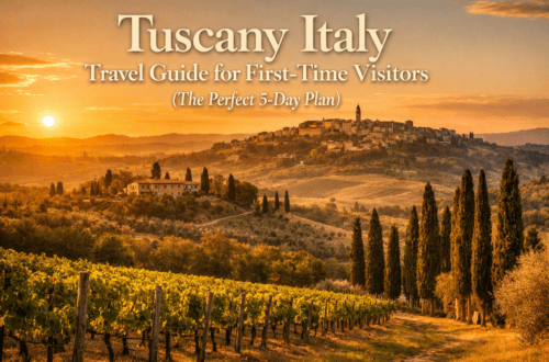 Tuscany Italy Travel Guide for First-Time Visitors (The Perfect 5-Day Plan)