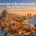 What to See in Barcelona Spain That Will Make You Fall in Love With the City
