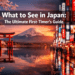 What to See in Japan for First-Time Visitors: The Ultimate Starter List