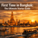 First Time in Bangkok: The Ultimate Starter Guide to Feel Confident Exploring