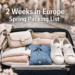 The Ultimate 2 Weeks in Europe Spring Packing List for First-Time Travelers