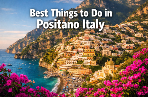 17 Best Things to Do in Positano Italy for First-Time Visitors (Don't Plan Your Trip Without This)