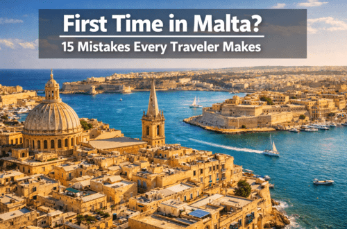 First Time in Malta? 15 Mistakes Every Traveler Makes (And How to Avoid Them)