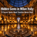Hidden Gems in Milan Italy: 12 Secret Spots Most Tourists Never Find