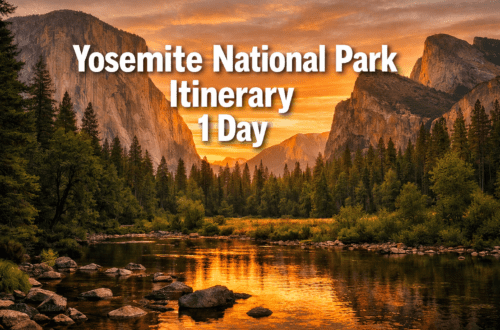 Yosemite National Park Itinerary 1 Day: The Perfect Route You Can Actually Follow