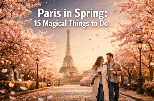 Paris in Spring: 15 Magical Things to Do (Cherry Blossoms, Cafés & Hidden Spots)