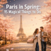 Paris in Spring: 15 Magical Things to Do (Cherry Blossoms, Cafés & Hidden Spots)