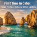 First Time in Cabo: 15 Things You Absolutely Need to Know Before Landing