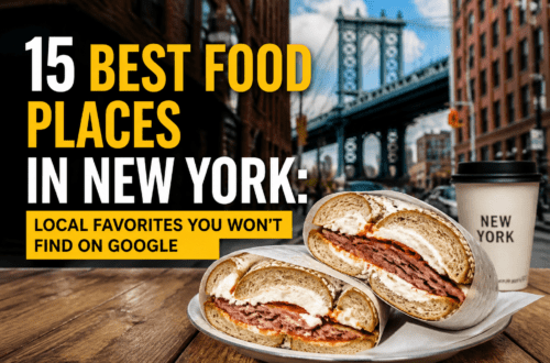 15 Best Food Places in New York: Local Favorites You Won't Find on Google