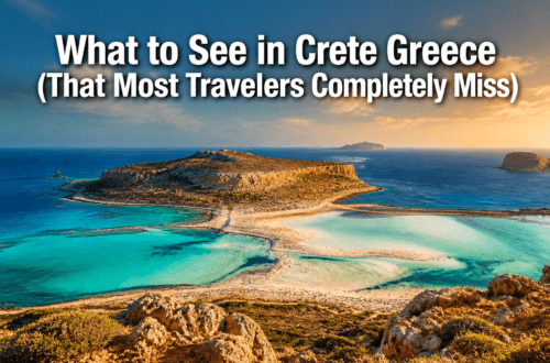 What to See in Crete Greece (That Most Travelers Completely Miss)