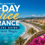 The Ultimate 3-Day Nice France Travel Guide: Riviera Magic in 72 Hours