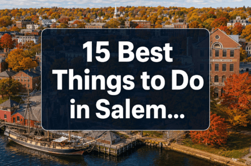 15 Best Things to Do in Salem Massachusetts (Beyond the Witch Trials)