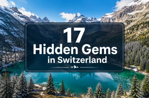 17 Hidden Gems in Switzerland That Look Too Beautiful to Be Real