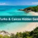 Turks and Caicos Hidden Gems: 15 Secret Beaches & Local Spots Most Tourists Never Find