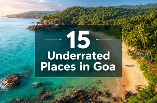 15 Underrated Places in Goa That Feel Like a Secret Paradise (Skip the Crowds!)
