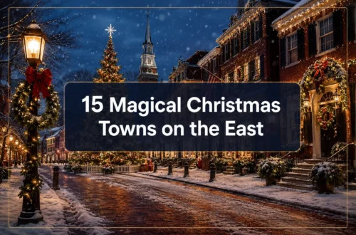 15 Magical Best Christmas Towns on the East Coast That Feel Like a Hallmark Movie