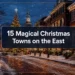 15 Magical Best Christmas Towns on the East Coast That Feel Like a Hallmark Movie