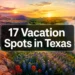 17 Vacation Spots in Texas That Feel Like You Left the State