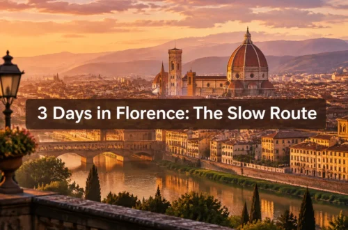 3 Day Itinerary Florence Italy: The "Slow Florence" Route I'd Choose Every Time