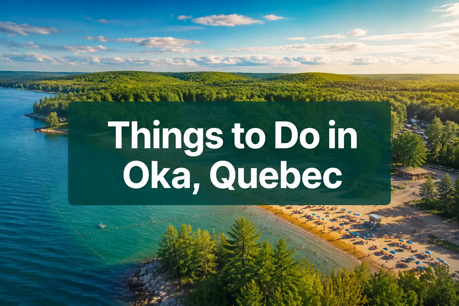 11 Incredible Things to Do in Oka, Quebec That Feel Like a Hidden Escape
