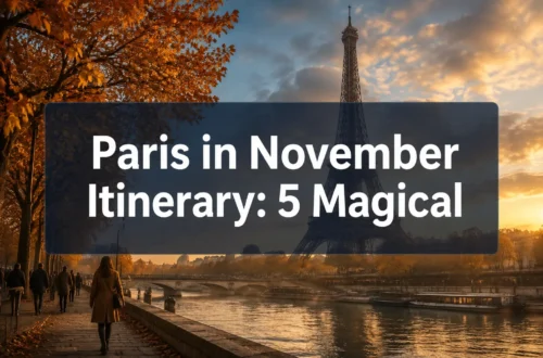 Paris in November Itinerary: 5 Magical Days Without the Summer Crowds