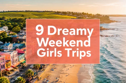 9 Dreamy Weekend Girls Trips on the East Coast for Wine, Beaches & Cute Towns