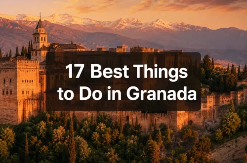 17 Best Things to Do in Granada, Spain That You'll Never Forget