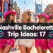 Nashville Bachelorette Trip Ideas: 17 Unforgettable Ways to Celebrate Your Bride