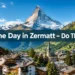 One Day in Zermatt: Do THIS for the Best 24 Hours