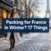 Packing for France in Winter? 17 Things Tourists Always Forget