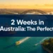 2 Weeks in Australia Itinerary: The Perfect First-Timer Route Without Wasting Days