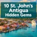 10 St. John's Antigua Things to Do Before Everyone Else Finds Them