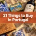 21 Things to Buy in Portugal That Are Actually Worth Bringing Home