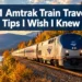 11 Amtrak Train Travel Tips I Wish I Knew Before My First Trip