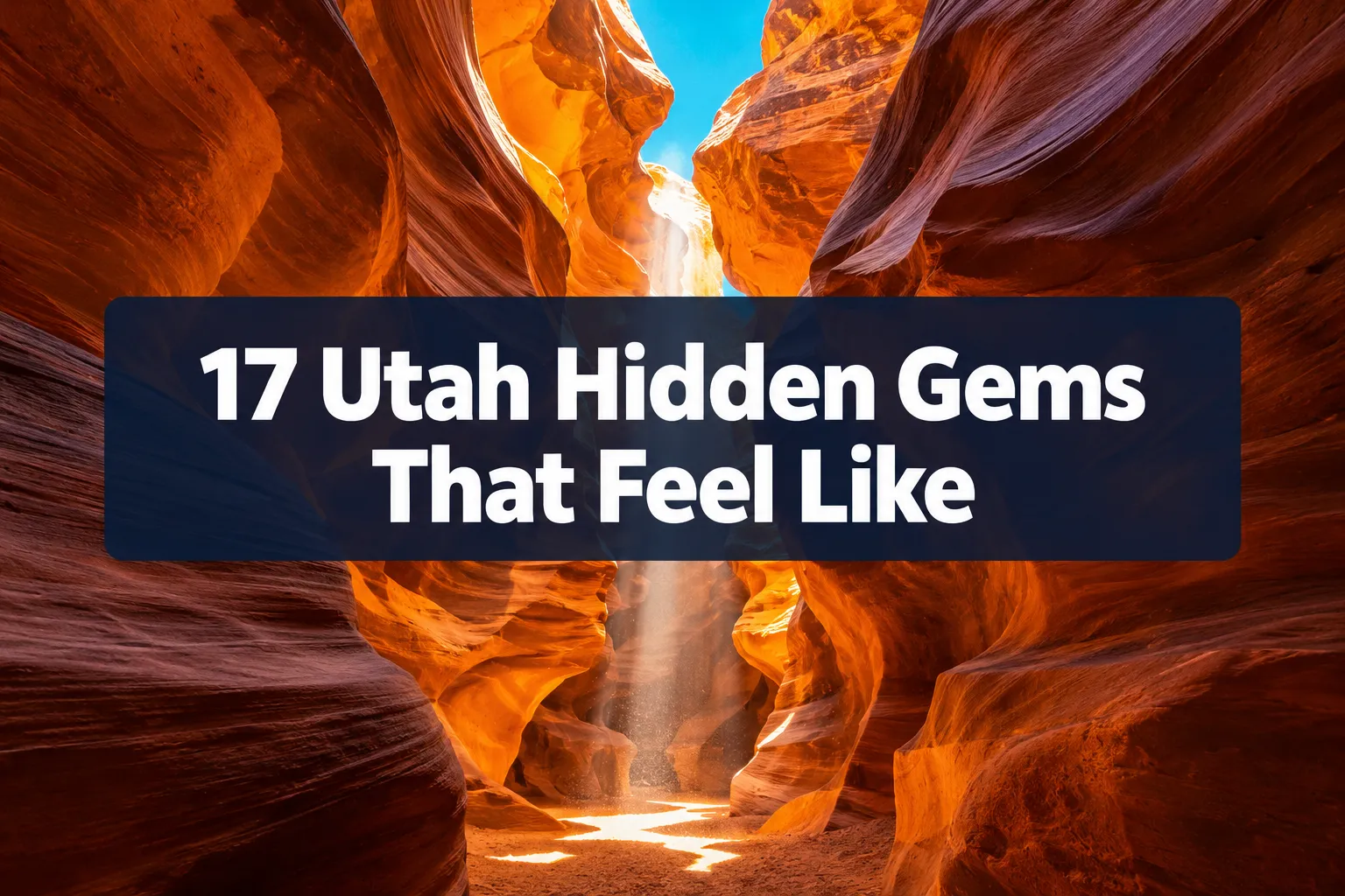 17 Utah Hidden Gems That Feel Like You Found a Secret Map