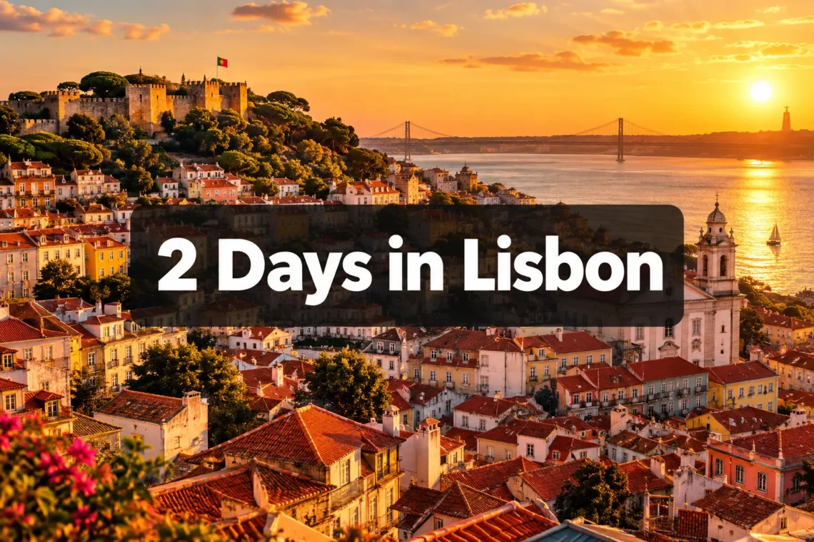2 Days in Lisbon: 11 Things I'd Do Again (and 3 I'd Skip) - What to Do in Lisbon Portugal in 2 Days