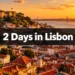 2 Days in Lisbon: 11 Things I'd Do Again (and 3 I'd Skip) - What to Do in Lisbon Portugal in 2 Days